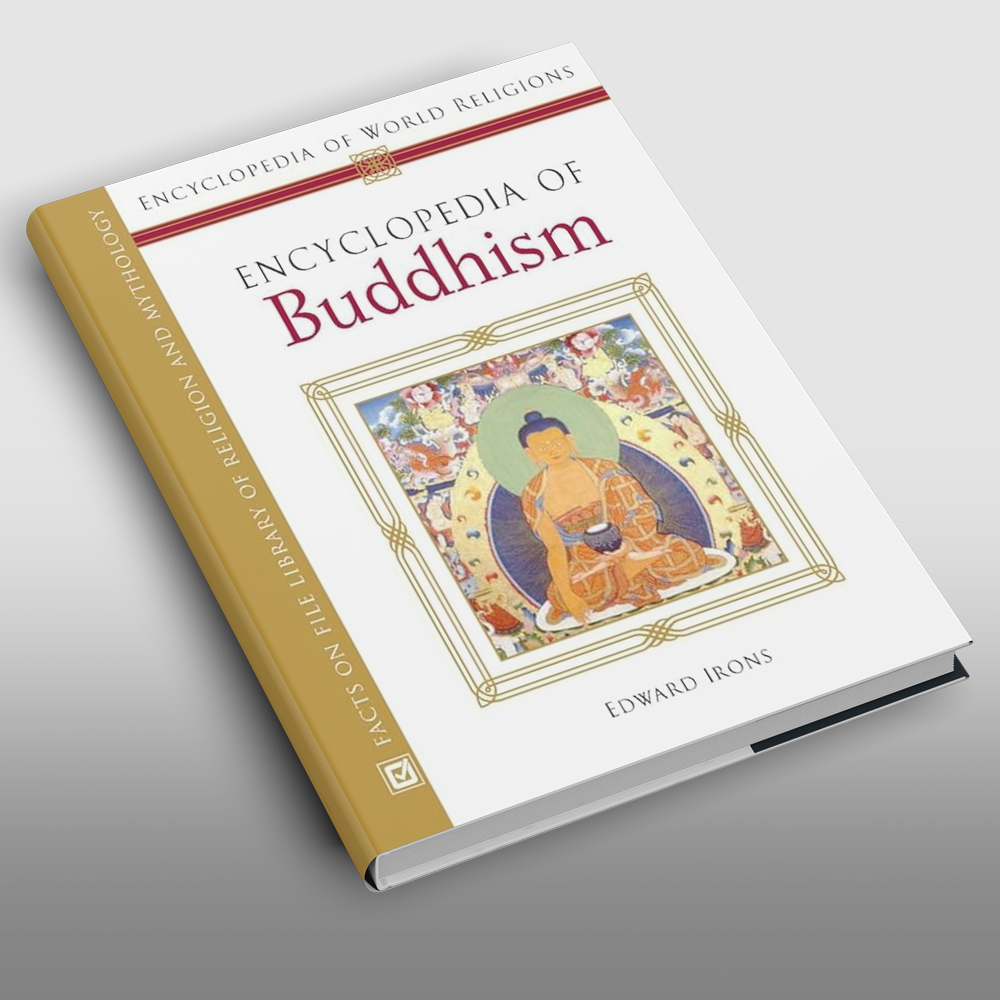 Encyclopedia Of Buddhism (Encyclopedia of World Religions)
