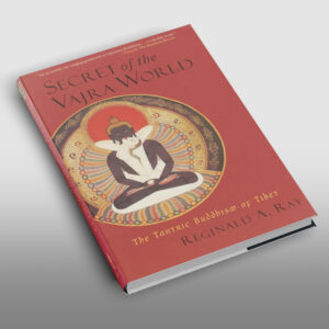 Secret of the Vajra World: The Tantric Buddhism of Tibet